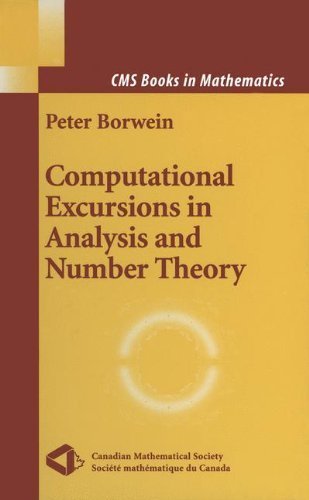 Computational Excursions in Analysis and Number Theory (CMS Books in Mathematics) (English Edition)
