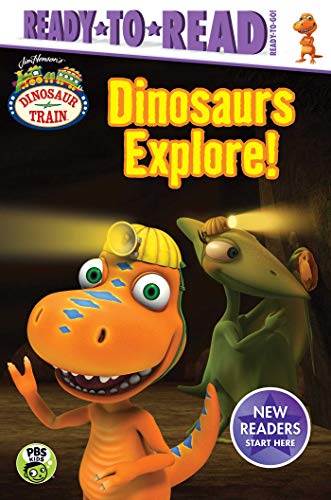 Dinosaurs Explore! [With More Than 30 Stickers] (Jim Henson's Dinosaur Train: Ready to Read, Ready-to-Go!)