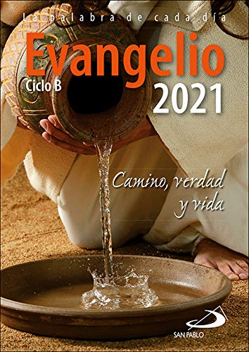Evangelio 2021: Camino, Verdad y Vida. Ciclo B (Evangelios y Misales)