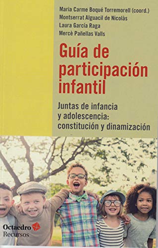 Gua de participacin infantil: Juntas de infancia y adolescencia: constitución y dinamización (Recursos)