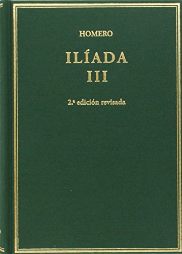 Ilíada. Vol III. Cantos X-XVII: 3 (Alma Mater)