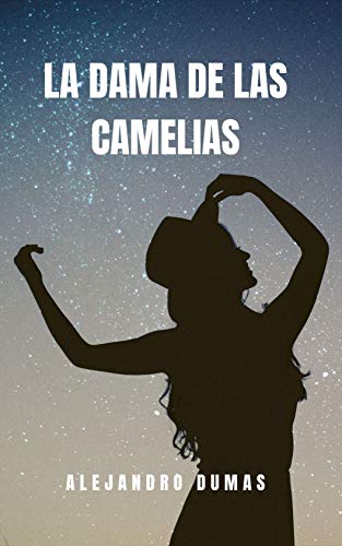 La Dama de las Camelias: Una historia de amor trágico con un final que te sorprendera