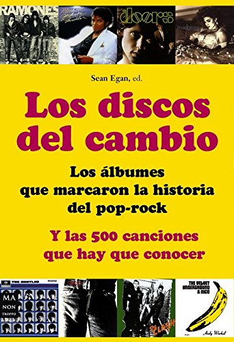 Los discos del cambio: Los álbumes que marcaron la historia del pop-rock (Musica Ma Non Troppo)