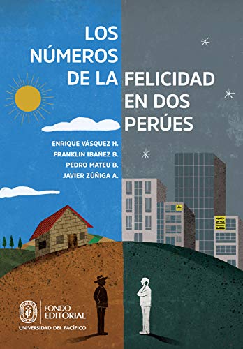 Los números de la felicidad en dos Perúes