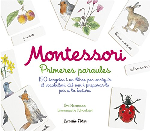 Montessori. Primeres paraules: 150 targetes i un llibre per enriquir el vocabulari del nen i preparar-lo per a la lectura
