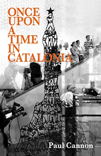 Once Upon a Time in Catalonia