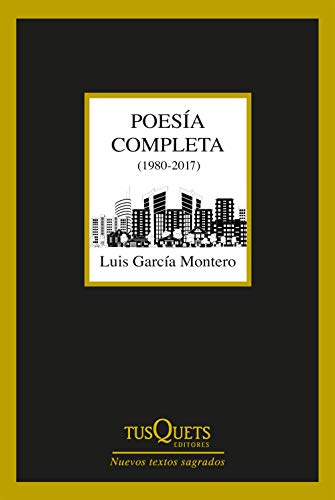 Poesía completa (1980-2017) (Nuevos Textos Sagrados nº 1)