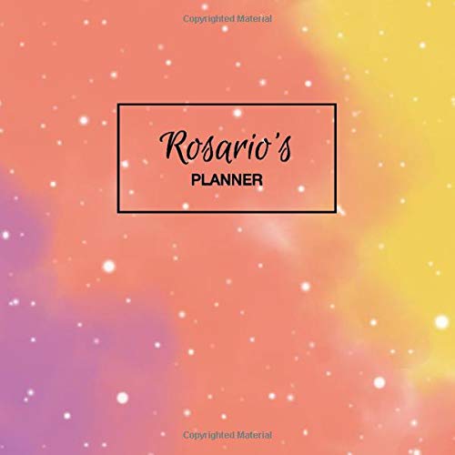 Rosario's Planner: Personalized Organizer with Custom Name. Note Down Your Daily Schedule, To Do List, Goals, Tasks, Priorities. 52 Weeks (1 Full Year) with Weekly Motivational Quotes. Undated