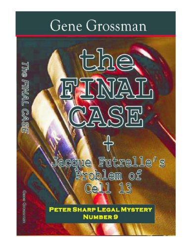 The FINAL CASE - Peter Sharp Legal Mystery #9 (Peter Sharp Legal Mysteries) (English Edition)
