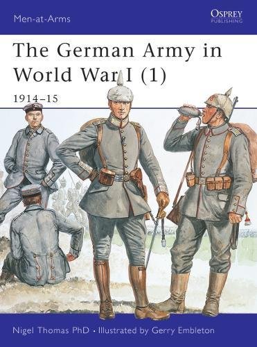 The German Army in World War I (1): 1914-15: Pt. 1 (Men-at-Arms)