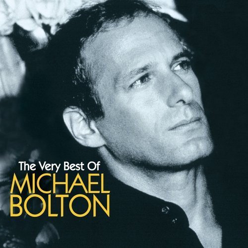 The Very Best of Michael Bolton (2008-04-29)