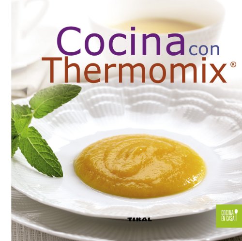 Cocina con Thermomix (Cocina en casa)