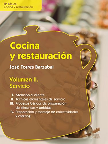Cocina y restauración. Volumen II: Servicio (Hostelería y Turismo nº 9)