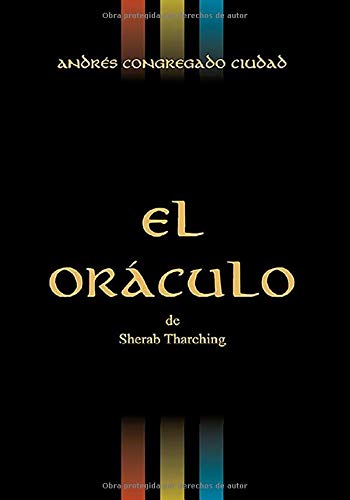 El Oráculo: El Oráculo de Sherab Tharching (Versión blanco y negro)