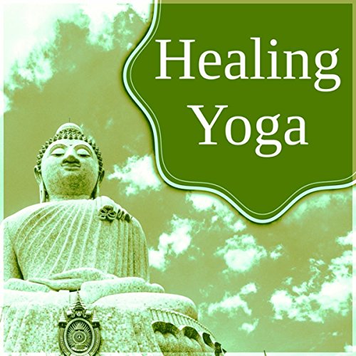 Healing Yoga – Yoga for You, Calming Music for Yoga Practice, Asian Zen Spa, Massage for Deep Sleep