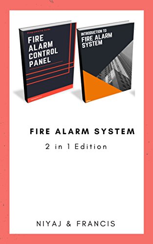 Introduction to Fire Alarm System & Fire Alarm Control Panel: Programming Guide for Technician's (Bundle Edition - 2 in 1) (English Edition)
