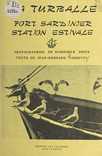 La Turballe: Port sardinier, station estivale (French Edition)