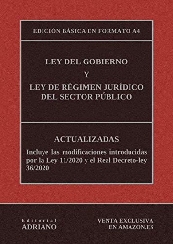 Ley del Gobierno y Ley de Régimen Jurídico del Sector Público (Edición básica en formato A4): Actualizadas, incluyendo las últimas reformas recogidas en la descripción