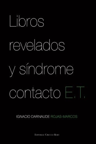 Libros revelados y síndrome contacto E.T. Libros revelados y síndrome contacto E.T.