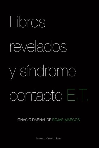 Libros revelados y síndrome contacto E.T.