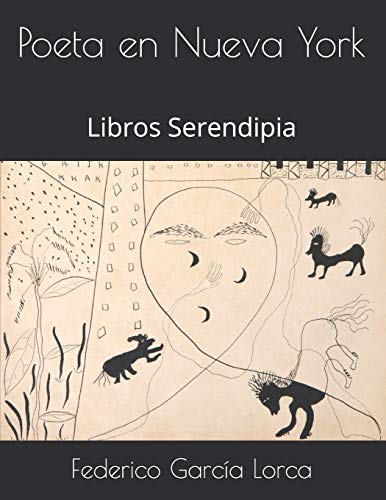 Poeta en Nueva York: Libros Serendipia: 4 (Lorca)