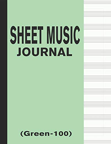 Sheet Music Journal (Green-100): Blank & Empty 100 Pages Manuscript Paper 12 Staffs / Staves (Music Sheets & Notebooks)
