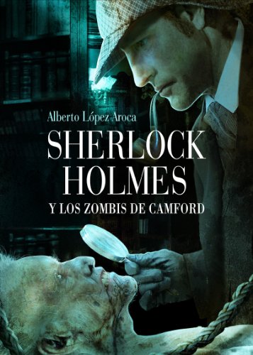 Sherlock Holmes y los zombis de Camford (Línea Z)