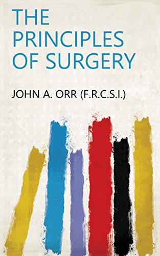 The Principles of Surgery (English Edition)