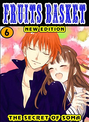 The Secret Of Soma: Volume 6 - Fruit Basket Novel Romantic For Kids Manga Graphic Fantasy (English Edition)