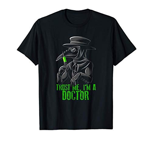 Trust Me I'm A Doctor, Goth Medieval Plague Doctor Camiseta