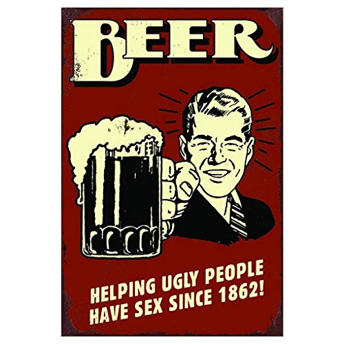 TSHOME Houseuse Beer Helping Ugly People Have Sex Since 1862 - Letrero de metal para decoración de pared, diseño retro y vintage, 20,3 x 30,5 cm