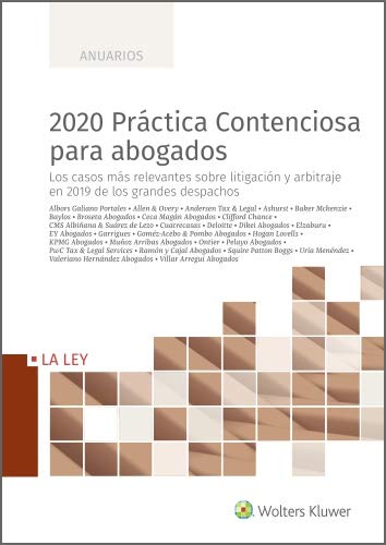 2020 Práctica Contenciosa para abogados. Los casos más relevantes sobre litigación y arbitraje en 2019 de los grandes despachos