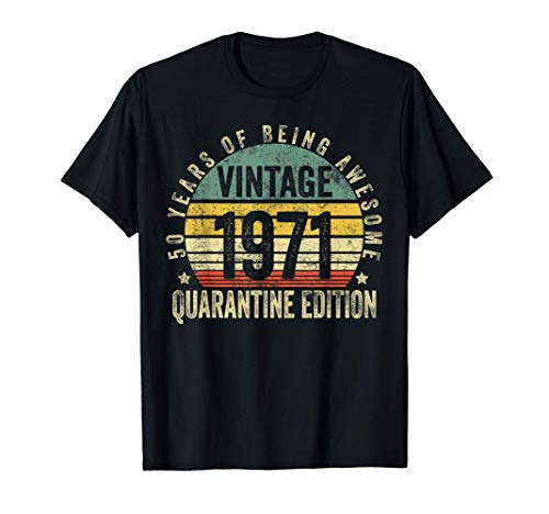 50th Birthday Retro Limited Edition 1971 Quarantine Birthday Camiseta