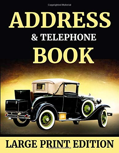 Address & Telephone Book: 8.5" x 11" Large Print Alphabetical Address Book for Elderly, Seniors or Vision Impaired to Record Telephone Numbers, ... Numbers & Other Information | car (105 Pages)