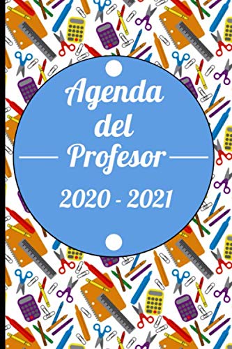 Agenda del Profesor 2020 - 2021: Diseño Elegante Azul con material escolar de fondo Para Maestros - agenda escolar de 300 páginas en pequeño formato ... tareas, lista asistencia, evaluaciones,