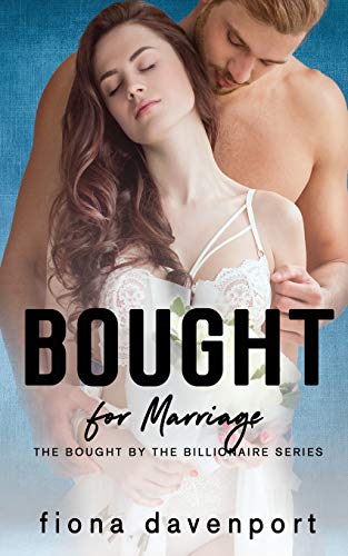 Bought for Marriage (Bought by the Billionaire)