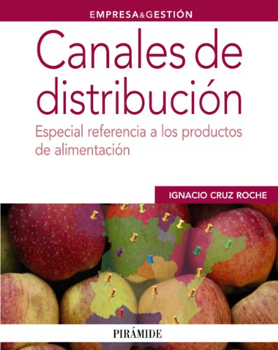 Canales de distribución: Especial referencia a los productos de alimentación (Empresa y Gestión)