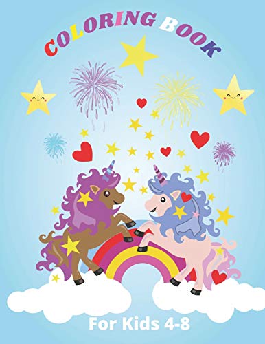 Coloring Book for Kids 4-8: Unicorn, Princesses, Caticorn and Baby Unicorn Children’s Coloring Book for Girls age 4-8 years old . 25 piece color 25 8.5”x11”