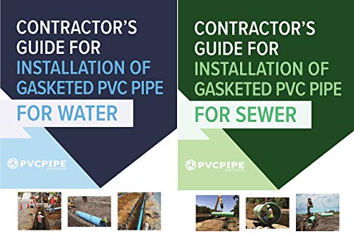 Contractor's Guide for Installation of Gasketed PVC Pipe for Water / for Sewer (English Edition)