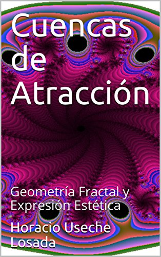 Cuencas de Atracción: Geometría Fractal y Expresión Estética (180518 nº 1)