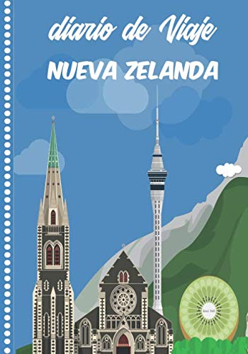 Diario de Viaje Nueva Zelanda: Cuaderno Diario,Notebook 108 páginas ILUSTRADAS Libro de Actividades de Vacaciones a Rellenar, Libro de Seguimiento de Viajes, Regalo Para Ofrecer. Made in Spain.