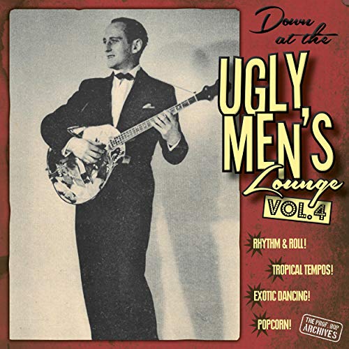 Down at the Ugly Men's Lounge, Vol. 4 - Presented by Professor Bop