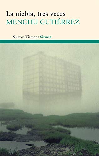 La niebla, tres veces: Viaje de estudios / La tabla de las mareas / La mujer ensimismada: 182 (Nuevos Tiempos)