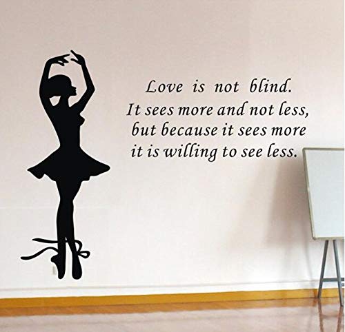 Lamubh Vinilo Decorativo Bailarina Bailarina Diciendo Que el Amor no es Ciego Citas calcomanías de Baile 57x72 cm