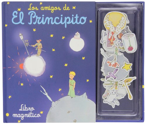 Los Amigos De El Principito (Libro Magnético) (LIBRO MAGNETICO)