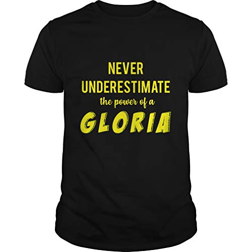 N.Ever U.nderestimate The P.ower of A G.Loria Shirt N.Ever U.nderestimate The P.ower of A G.Loria Shirt