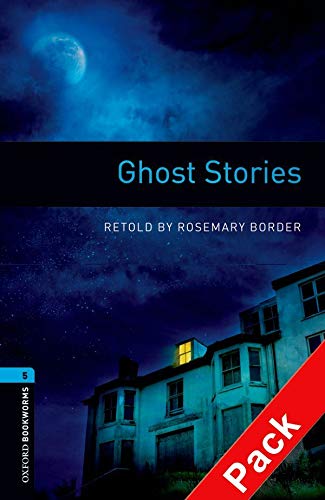 Oxford Bookworms Library: Oxford Bookworms 5. Ghost Stories CD Pack