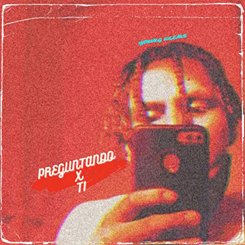 Preguntando X Ti [Explicit]