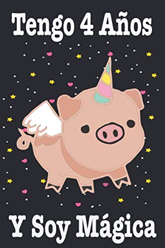 Tengo 4 Años Y Soy Mágica: Diario para una niña que ama a los El Cerdos, cuaderno de cumpleaños de El Cerdo rayado, Idea de regalo divertida para el diario de niñas y niños.