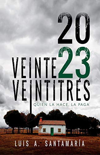 Veinte veintitrés: una novela de acción y suspense (Oli nº 3)